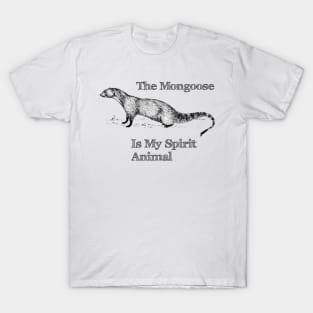 Mongoose Spirit Animal T-Shirt